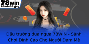 Au Truong Ua Ngua 78Win Sanh Choi Inh Cao Cho Nguoi Am Me Ca Cuoc