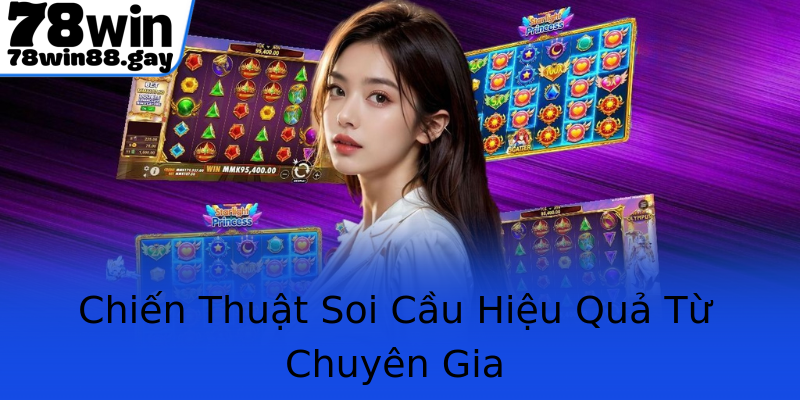 Chiến Thuật Soi Cầu Hiệu Quả Từ Chuyên Gia