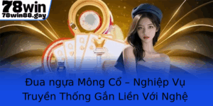 Ua Ngua Mong Co Nghiep Vu Truyen Thong Gan Lien Voi Nghe Thuat Choi Ngua Va Ca O Online